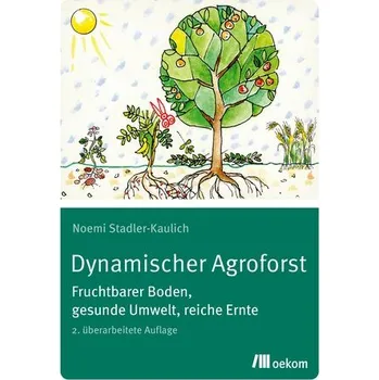 Dynamischer Agroforst - Stadler-Kaulich, Noemi