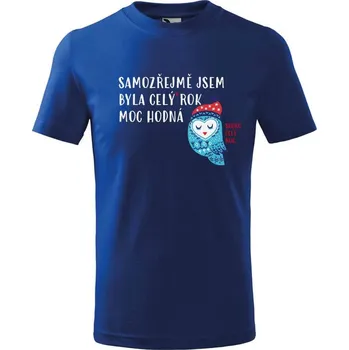 Chlapecké tričko DOBRÝ TRIKO Dětské tričko s potiskem Celý rok hodná Velikost: 158/12 let, Barva: Královsky modrá