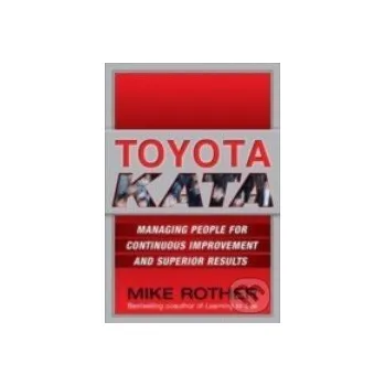 Učebnice Toyota Kata - Mike Rother McGraw-Hill