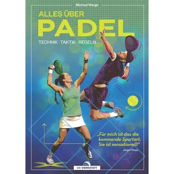 Alles über Padel - Werge, Michael
