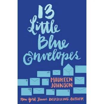 Cizí jazyk 13 Little Blue Envelopes (Maureen Johnson)(Brožovaná)