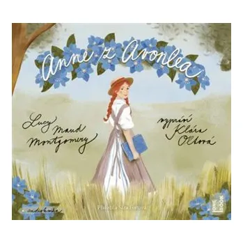 Anne z Avonlea - CDmp3 (Čte Klára Sedláčková Oltová)