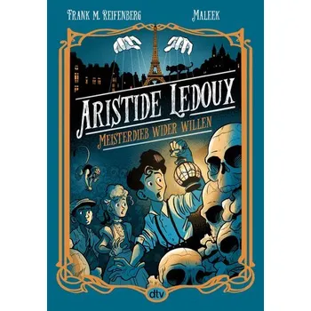 Aristide Ledoux - Meisterdieb wider Willen - Reifenberg, Frank Maria