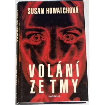 Howatchová Susan - Volání ze tmy