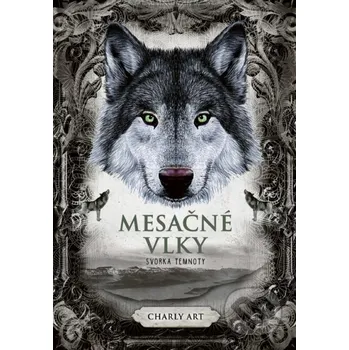 Kniha Mesačné vlky 2: Svorka temnoty - Charly Art Stonožka