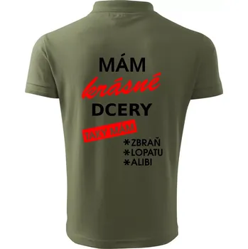 Pánská košile Mám krásné dcery, taky mám... - Polokošile pánská Pique Polo 203 - 4XL ( Khaki )