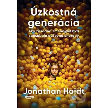 Kniha Úzkostná generácia - Jonathan Haidt NOXI