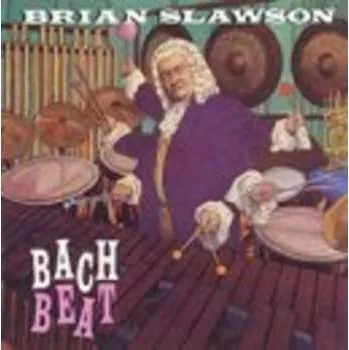 Zahraniční hudba CD Brian Slawson: Bach Beat 2008