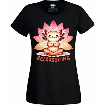 Dámské tričko Meditující Axolotl Relaxoloting (Velikost: 4XL, Barva: Černá)