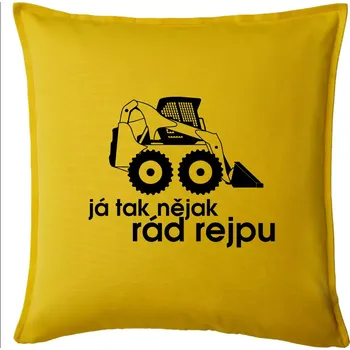 Polštář Já tak nějak rád rejpu - smykový nakladač - Polštář 50x50 - 50x50 - Pouze potah ( Žlutá )