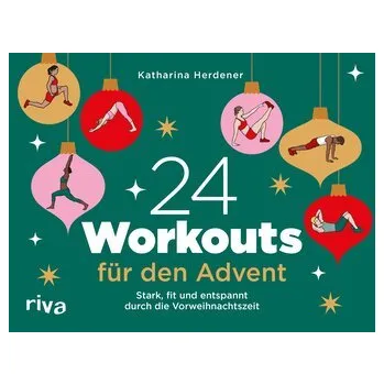 24 Workouts für den Advent - Herdener, Katharina
