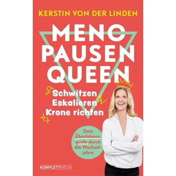 Menopausenqueen - Linden, Kerstin von der