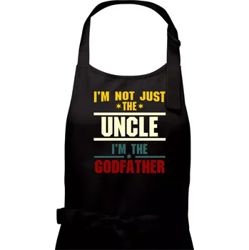 Kuchyňská zástěra I'm Not Just The Uncle I'm The Godfather - Pánská zástěra na vaření - Univerzální velikost ( Černá )