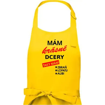 Kuchyňská zástěra Mám krásné dcery, taky mám... - Pánská zástěra na vaření - Univerzální velikost ( Žlutá )