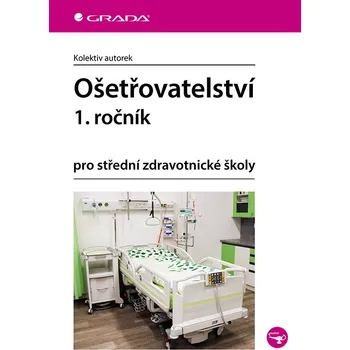 Ošetřovatelství 1. ročník - Kolektiv autorek (2025, brožovaná)