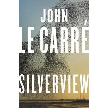 Silverview - John Le Carré
