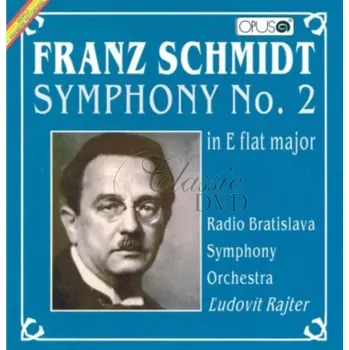 Zahraniční hudba SCHMIDT,F.: SYMPHONY No.2 In E Flat Major (CD) (Radio Bratislava Symphony Orchestra / Ludovit Rajter conductor)