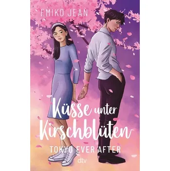 Küsse unter Kirschblüten - Tokyo Ever After - Jean, Emiko