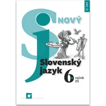 Nový Slovenský jazyk 6. ročník ZŠ - II. časť – Jarmila Krajčovičová (SK)