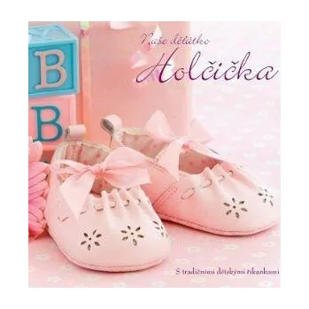 Naše děťátko: Holčička