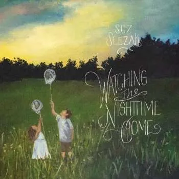 Zahraniční hudba CD Suz Slezak: Watching The Nightime Come 2015