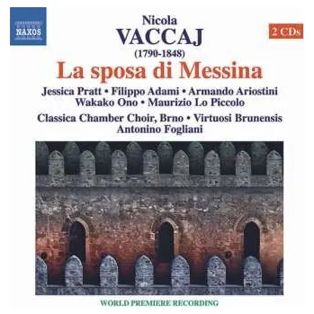 Zahraniční hudba 2CD Antonino Fogliani: La Sposa Di Messina 2012