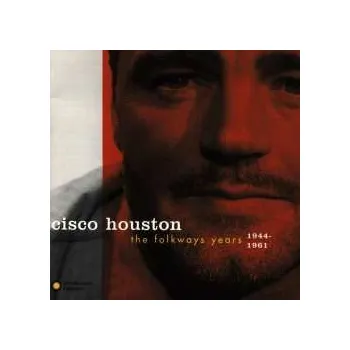Zahraniční hudba CD Cisco Houston: The Folkways Years 1944-1961 2013