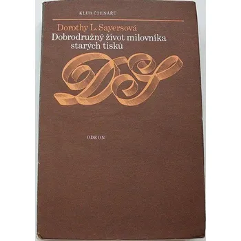 Sayersová Dorothy L. - Dobrodružný život milovníka starých tisků