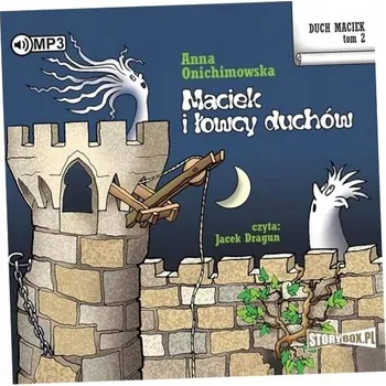 Duch Maciek. Tom 2. Maciek i łowcy duchów. Audiobook Anna Onichimowska