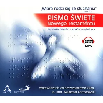 Wiara rodzi się ze słuchania. Pismo Święte Nowego Testamentu. Audiobook MP3 Kolektiv autorů