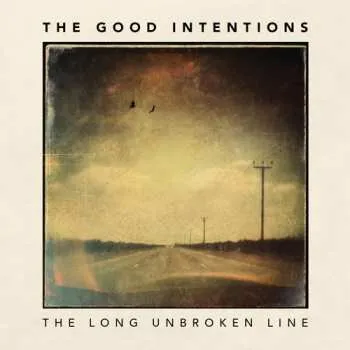 Zahraniční hudba CD The Good Intentions: The Long Unbroken Line 2016