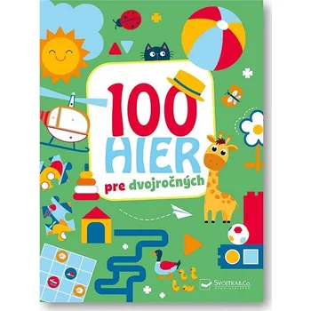 Bystrá hlava 100 hier pre dvojročných Kniha