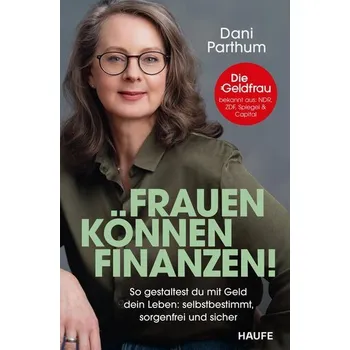 Frauen können Finanzen - Parthum, Dani