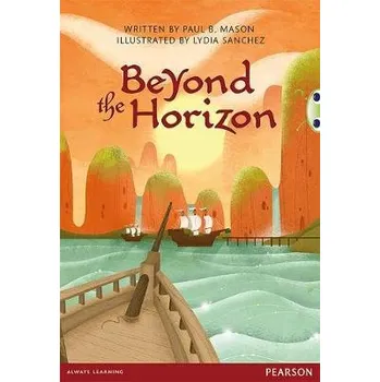 Cizí jazyk Bug Club Pro Guided Year 6 Beyond the Horizon - Mason, Paul