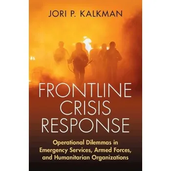 Cizí jazyk Frontline Crisis Response - Kalkman, Jori P. (Netherlands Defense Academy)
