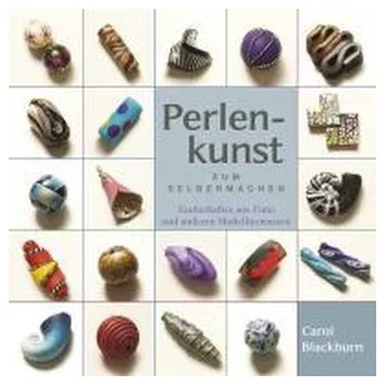Perlenkunst zum Selbermachen - Blackburn, Carol