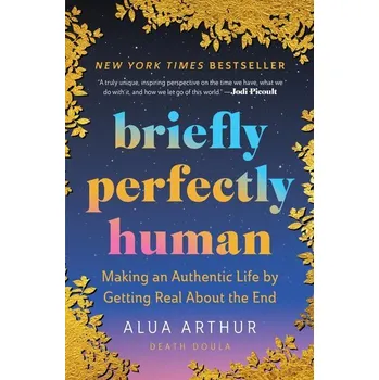 Briefly Perfectly Human - Arthur, Alua [EN] (2025, Brožovaná, HarperCollins)