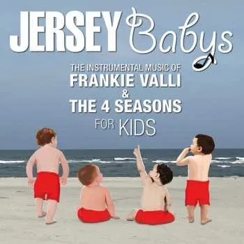 Hudba CD Jersey Babys: Instrumental Music Of Frankie Valli And The 4 Seas 2024