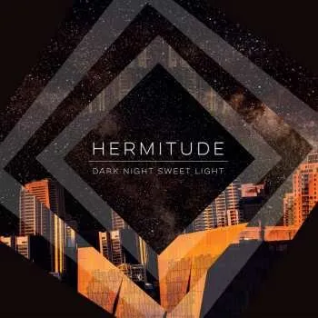 Zahraniční hudba CD Hermitude: Dark Night Sweet Light 2015