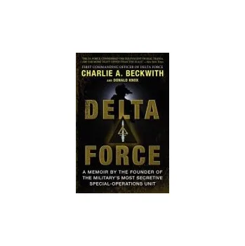 Cizojazyčná kniha Delta Force - Beckwith, Charlie A. a Knox, Donald