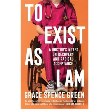 To Exist As I Am - Grace Green