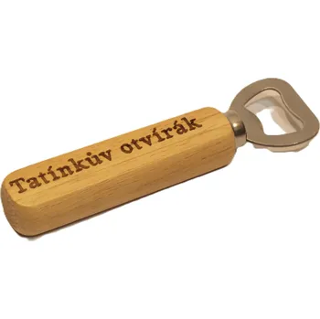 Otvírák Dary dřeva Otvírák -Tatínkův otvírák