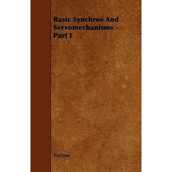 Cizojazyčná kniha Basic Synchros And Servomechanisms - Part I (Various)(Brožovaná)