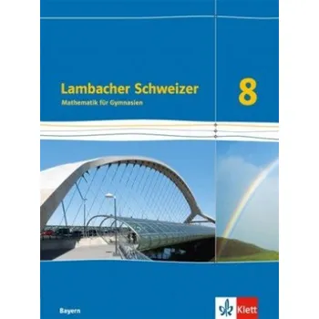 Cizojazyčná kniha Lambacher Schweizer Mathematik 8. Ausgabe Bayern (Pevná)