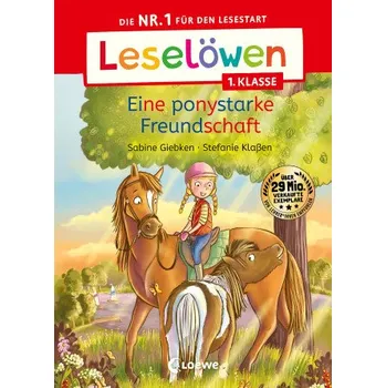 První čtění Leselöwen 1. Klasse - Eine ponystarke Freundschaft (Loewe Erstlesebücher,Loewe Erstes Selberlesen,Stefanie Klaßen)(Pevná)