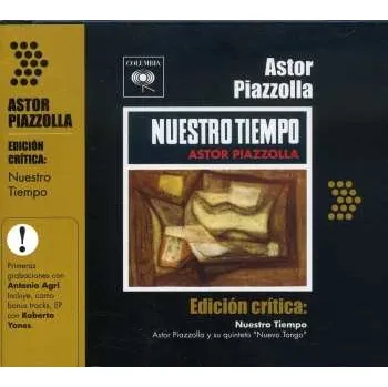 Zahraniční hudba CD Astor Piazzolla Y Su Quinteto: Edición Crítica: Nuestro Tiempo 2024