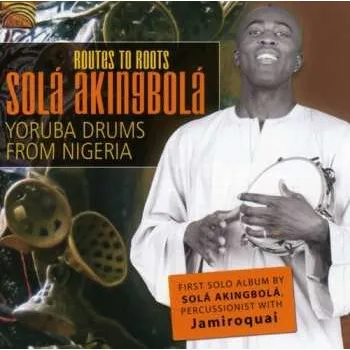Zahraniční hudba CD Yoruba Drums From Nigeria / Akingbola,sola: Routes To Roots 2008