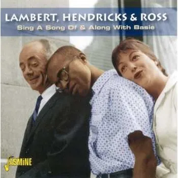 Zahraniční hudba CD Lambert, Hendricks & Ross: Sing A Song Of & Along With Basie 2008