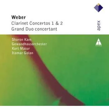 Zahraniční hudba CD Von Weber / Kam / Golan / Gewandhausorch / Masur: Clarinet Concertos 1 & 2 / Grand Duo Concertant 2010