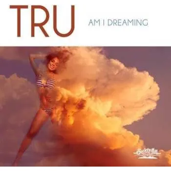 Zahraniční hudba CD Tru: Am I Dreaming 2019